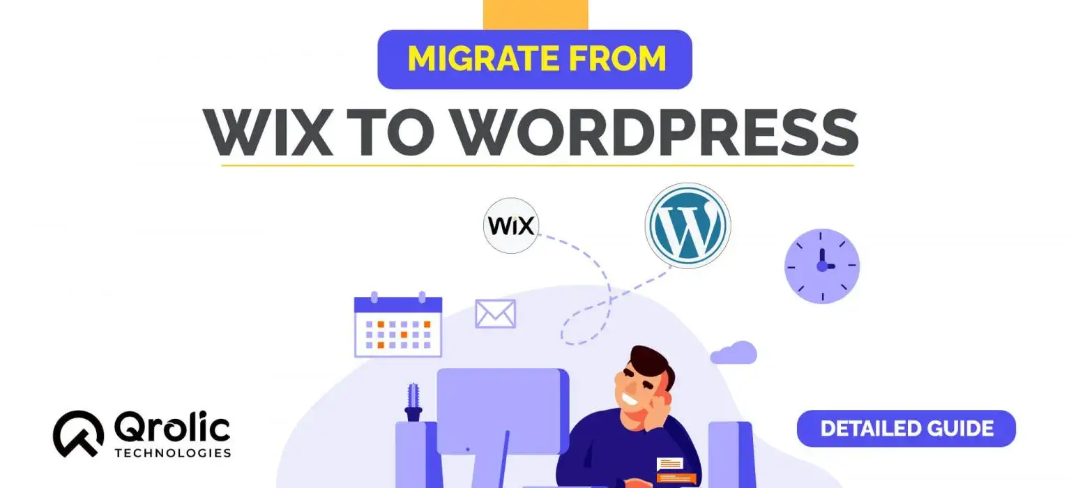 How to Migrate from Wix to WordPress? Detailed Guide. wix-to-wordpress-migration-guide