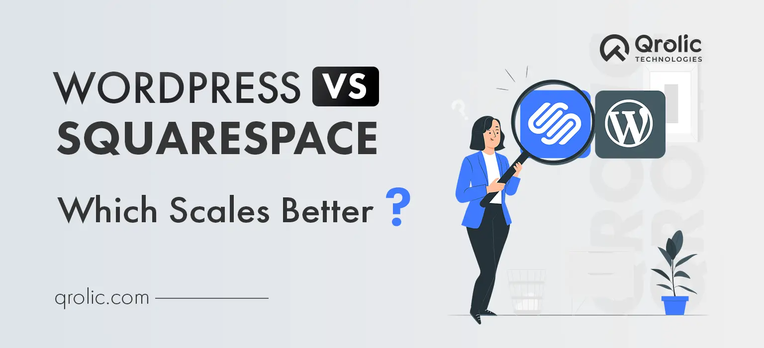 A Comparison of WordPress and Squarespace: Which Scales Better wordpress-vs-squarespace