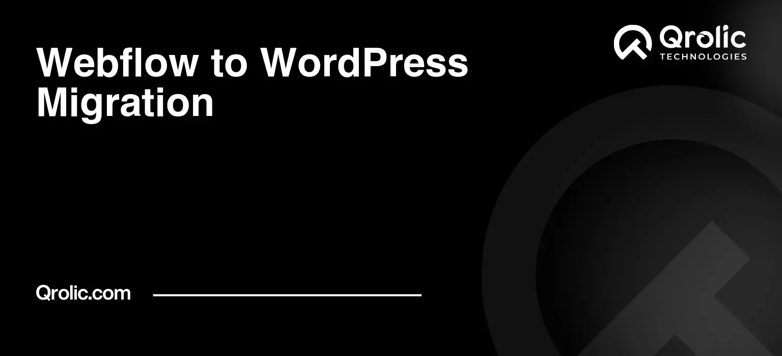 Webflow to WordPress Migration Webflow to WordPress Migration