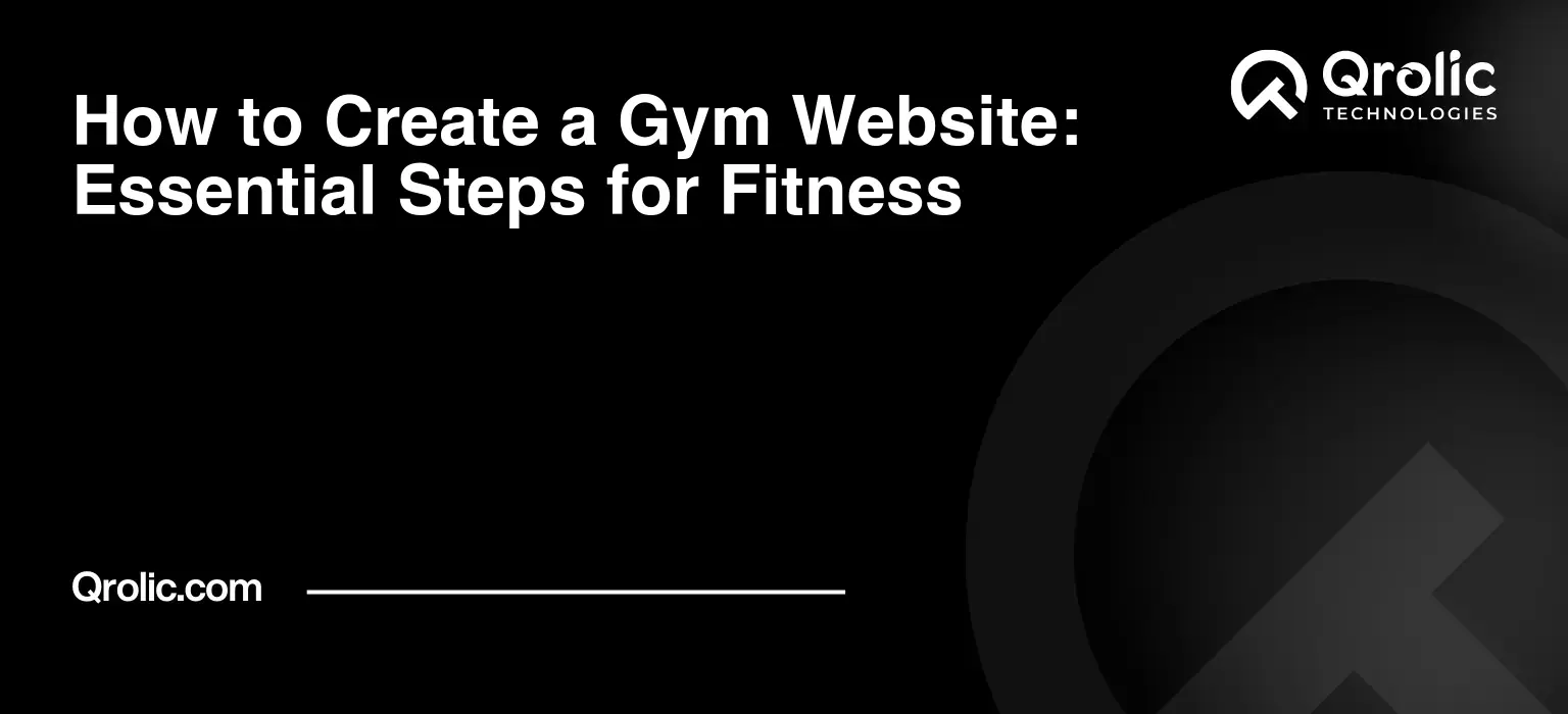 How to Create a Gym Website: Essential Steps for Fitness How-to-Create-a-Gym-Website-Essential-Steps-for-Fitness-Featured-Image
