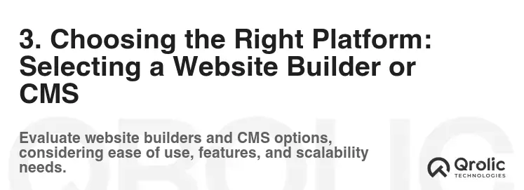 3. Choosing the Right Platform: Selecting a Website Builder or CMS 3. Choosing the Right Platform: Selecting a Website Builder or CMS