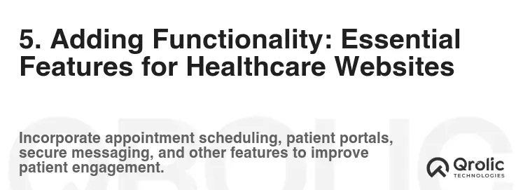 5. Adding Functionality: Essential Features for Healthcare Websites 5. Adding Functionality: Essential Features for Healthcare Websites