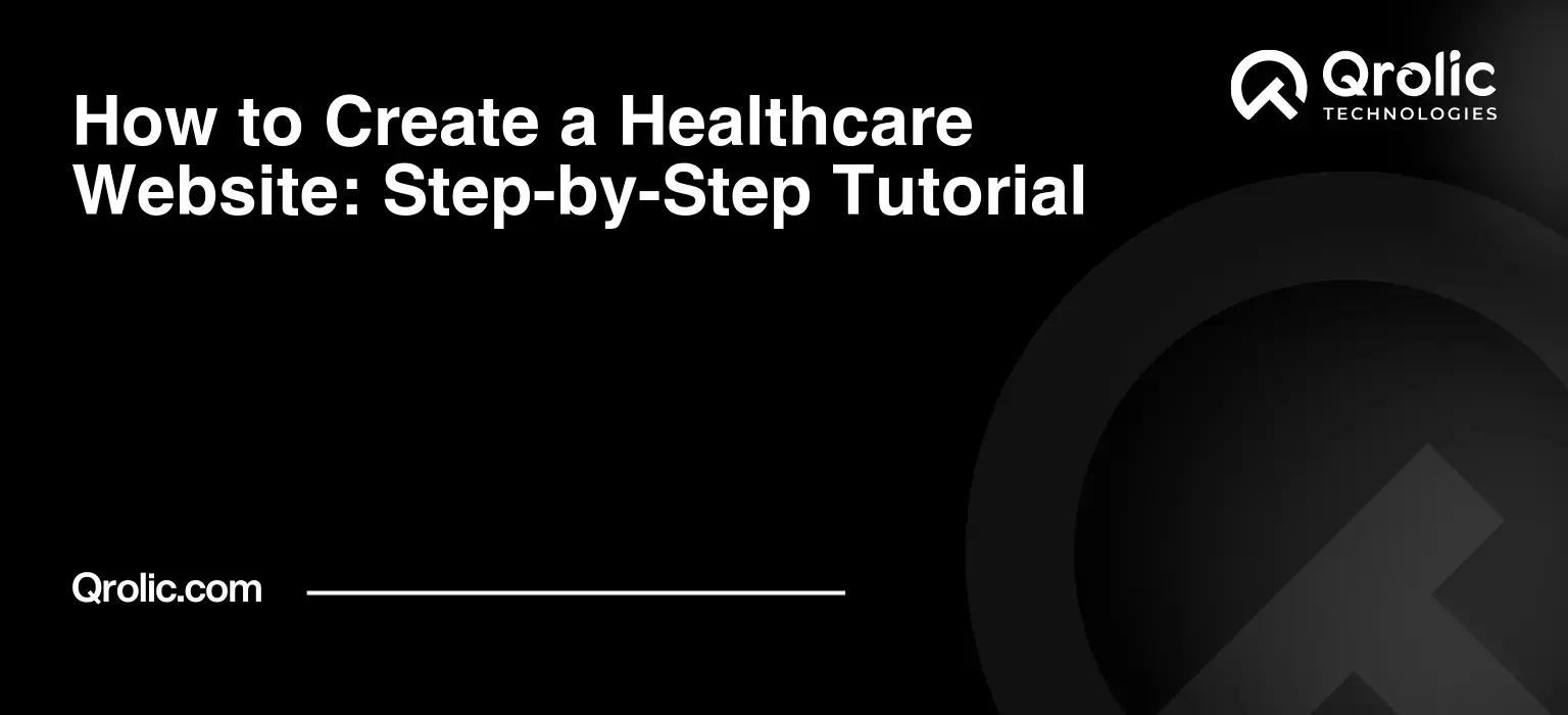 How to Create a Healthcare Website: Step-by-Step Tutorial How-to-Create-a-Healthcare-Website-Step-by-Step-Tutorial-Featured-Image