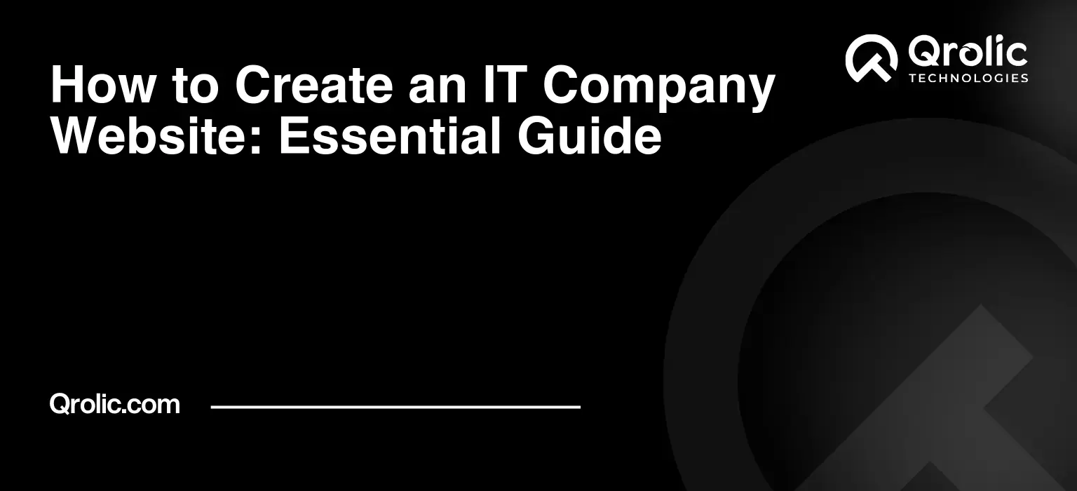 How to Create an IT Company Website: Essential Guide How-to-Create-an-IT-Company-Website-Essential-Guide-Featured-Image