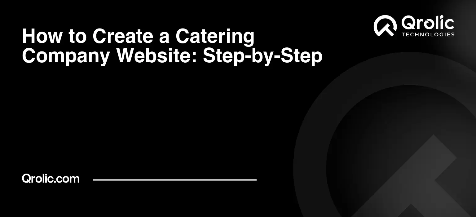 How to Create a Catering Company Website: Step-by-Step How-to-Create-a-Catering-Company-Website-Step-by-Step-Featured-Image