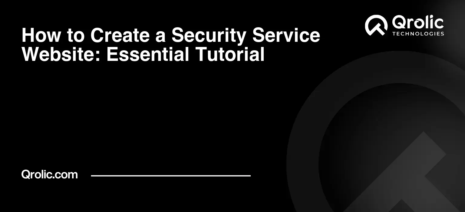 How to Create a Security Service Website: Essential Tutorial How-to-Create-a-Security-Service-Website-Essential-Tutorial-Featured-Image