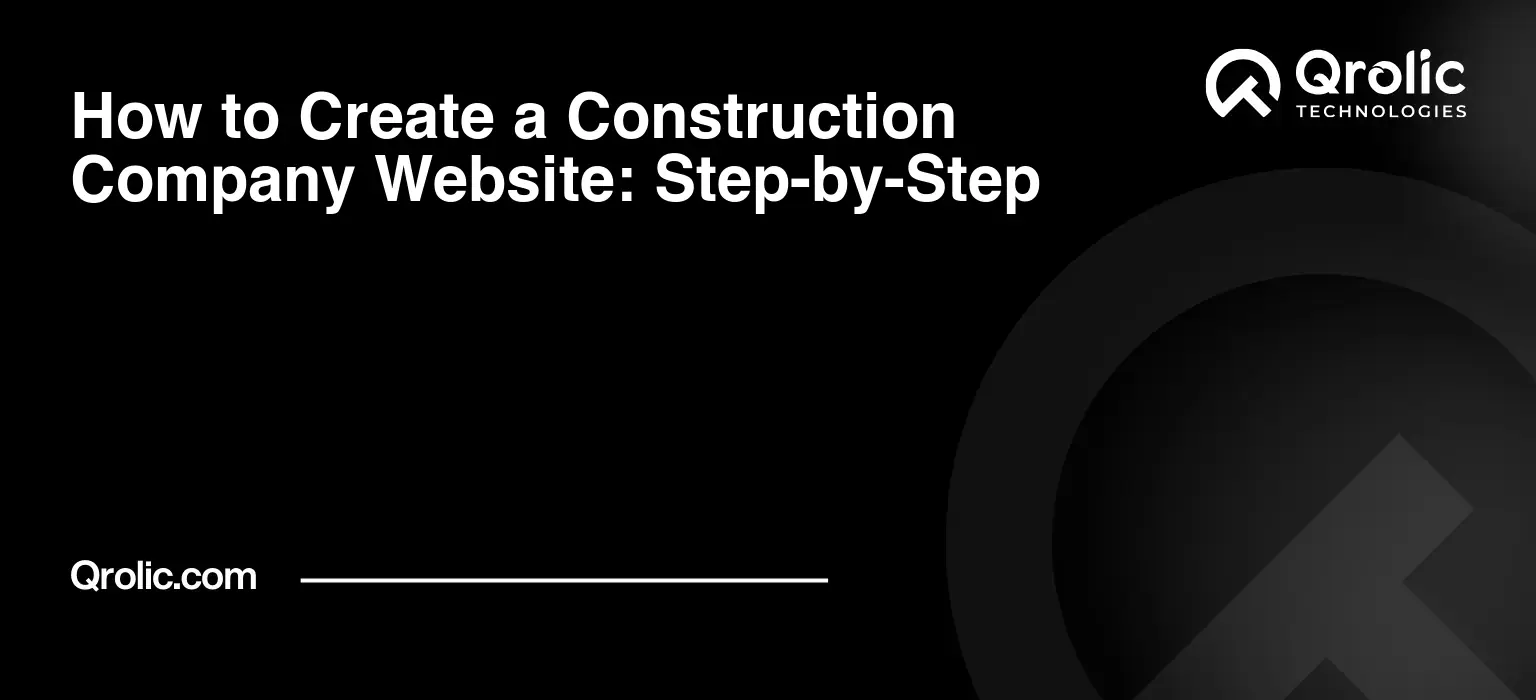 How to Create a Construction Company Website: Step-by-Step How-to-Create-a-Construction-Company-Website-Step-by-Step-Featured-Image