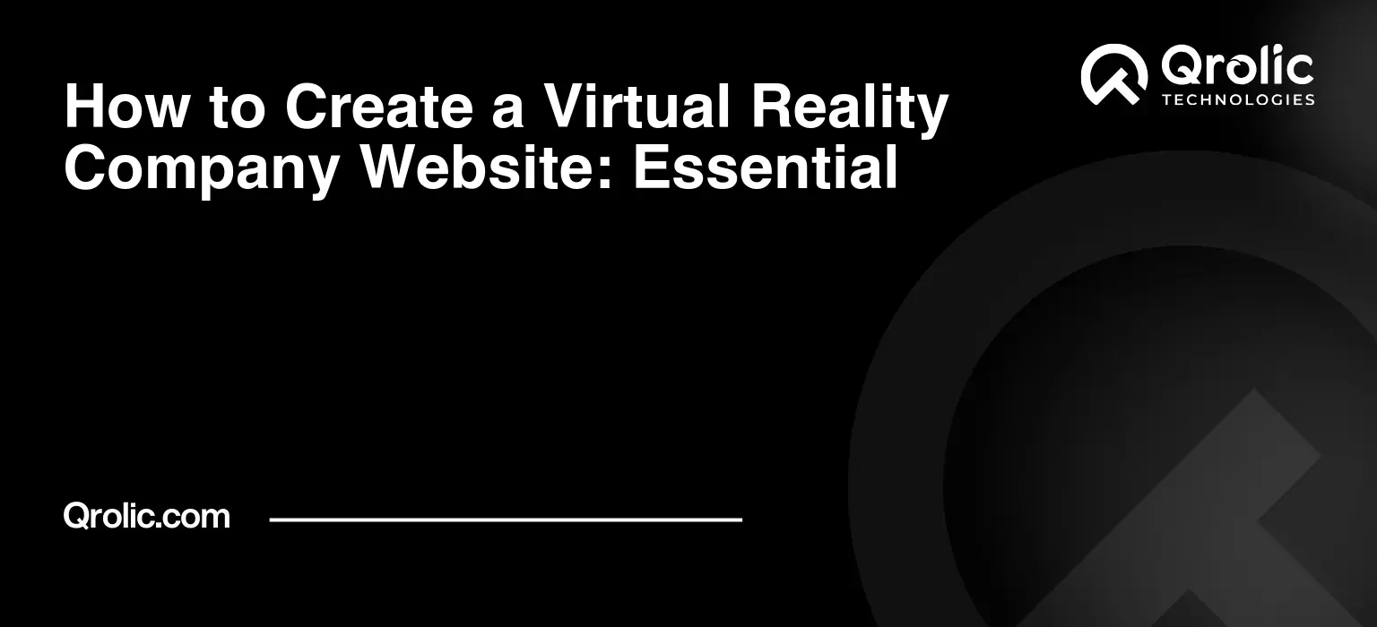 How to Create a Virtual Reality Company Website: Essential How-to-Create-a-Virtual-Reality-Company-Website-Essential-Featured-Image