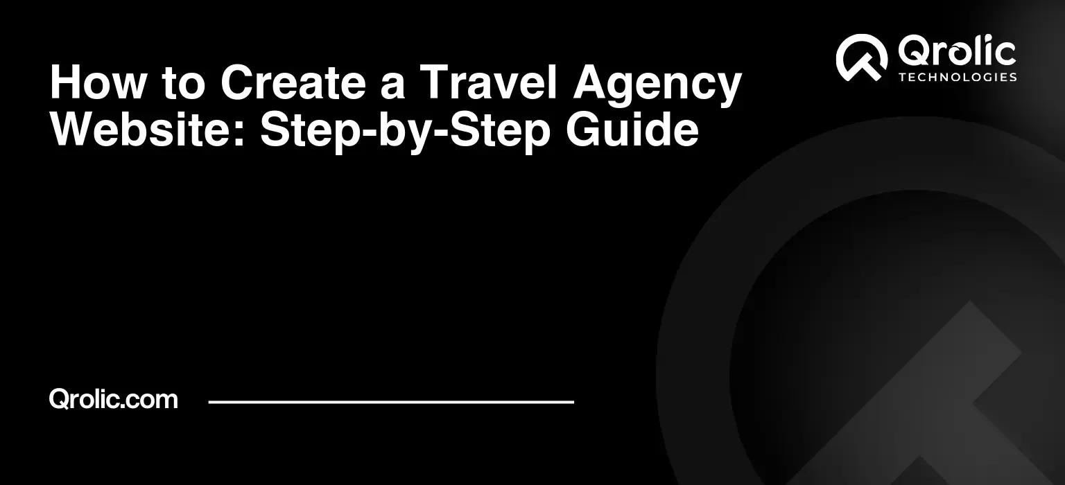 How to Create a Travel Agency Website: Step-by-Step Guide How-to-Create-a-Travel-Agency-Website-Step-by-Step-Guide-Featured-Image