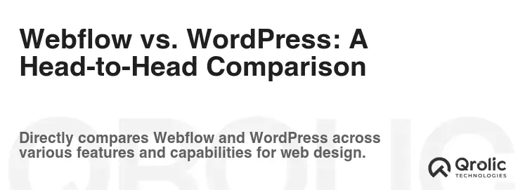 Webflow vs. WordPress: A Head-to-Head Comparison Webflow vs. WordPress: A Head-to-Head Comparison