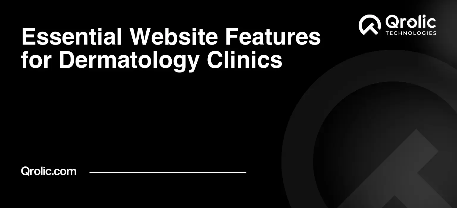 Essential Website Features for Dermatology Clinics Essential-Website-Features-for-Dermatology-Clinics-Featured-Image