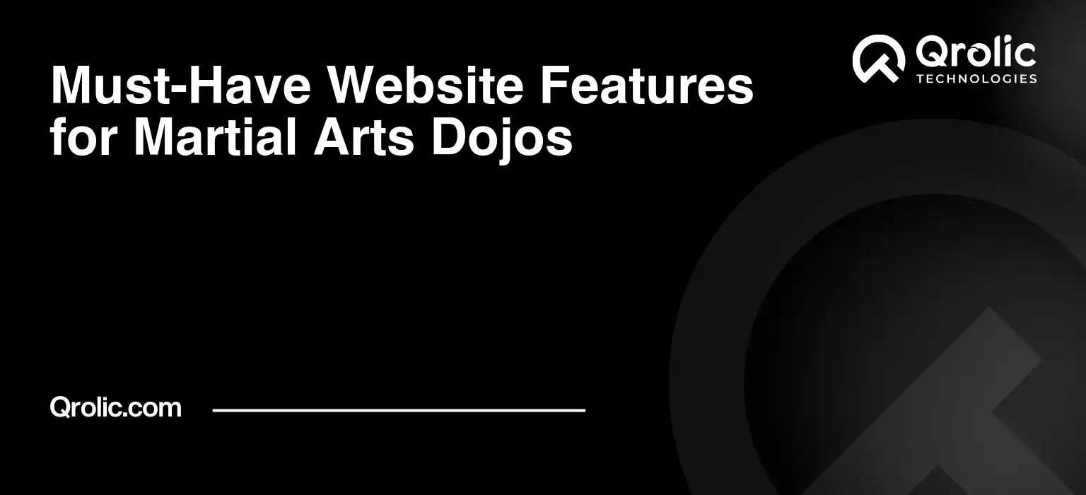 Must-Have Website Features for Martial Arts Dojos Must-Have-Website-Features-for-Martial-Arts-Dojos-Featured-Image