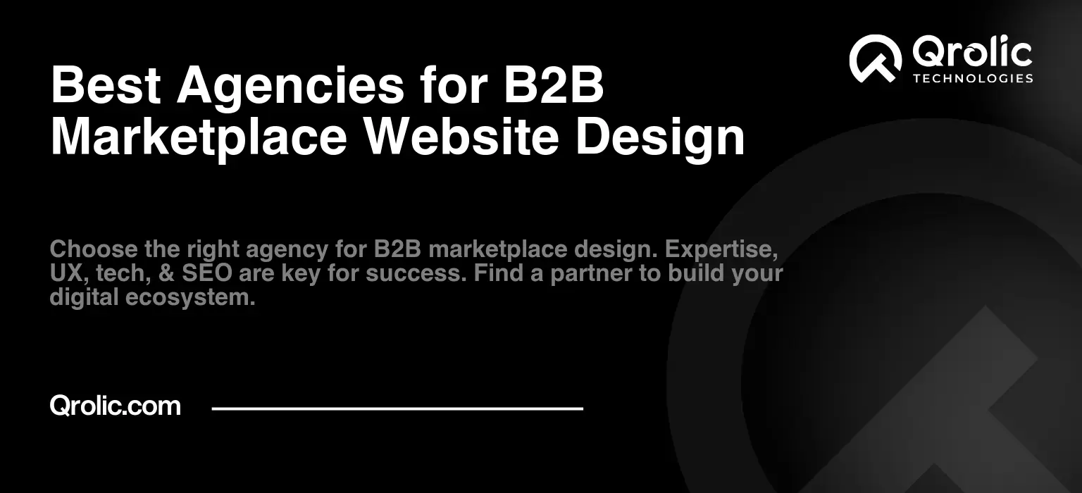 Best Agencies for B2B Marketplace Website Design Best-Agencies-for-B2B-Marketplace-Website-Design-Featured-Image