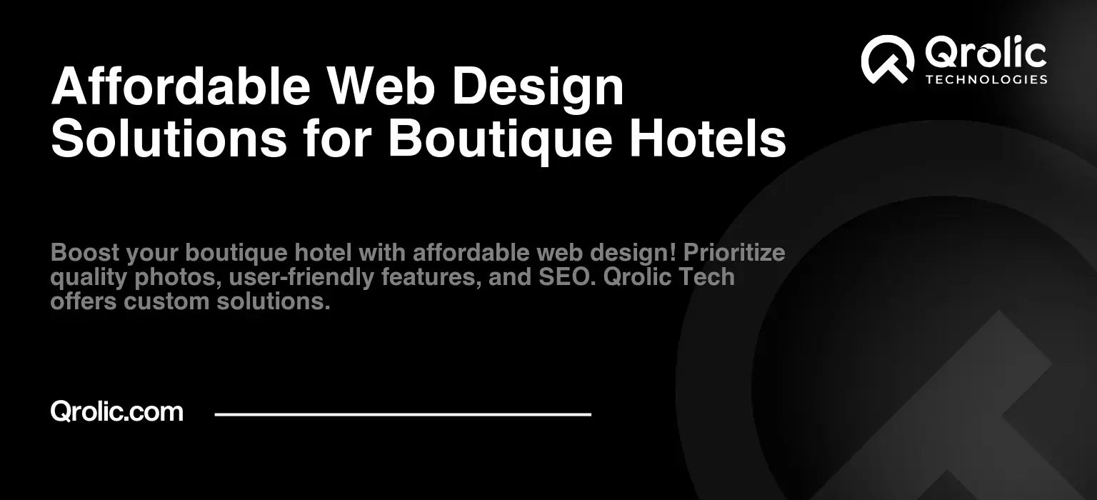 Affordable Web Design Solutions for Boutique Hotels Affordable-Web-Design-Solutions-for-Boutique-Hotels-Featured-Image