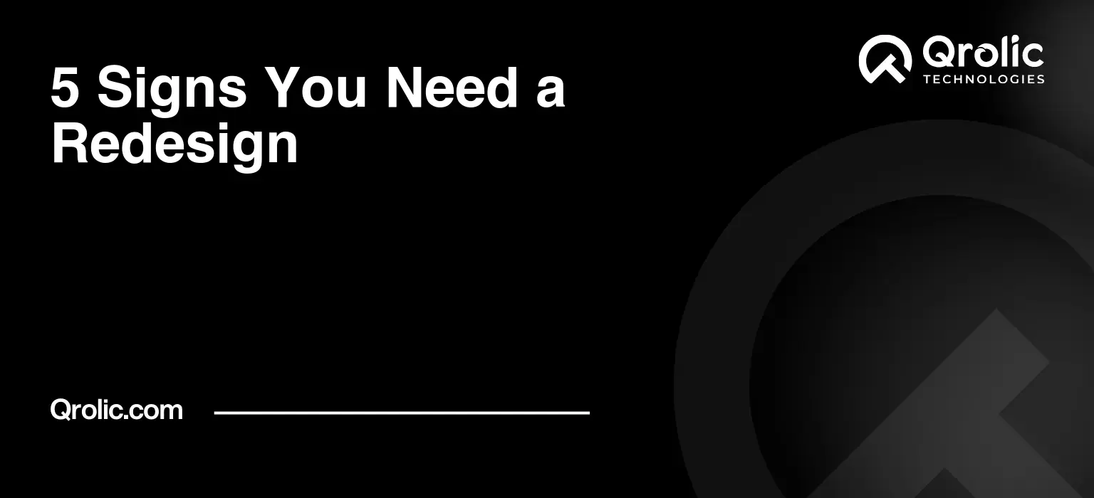5 Signs Your Website Needs a Redesign 5-Signs-You-Need-a-Redesign-Featured-Image