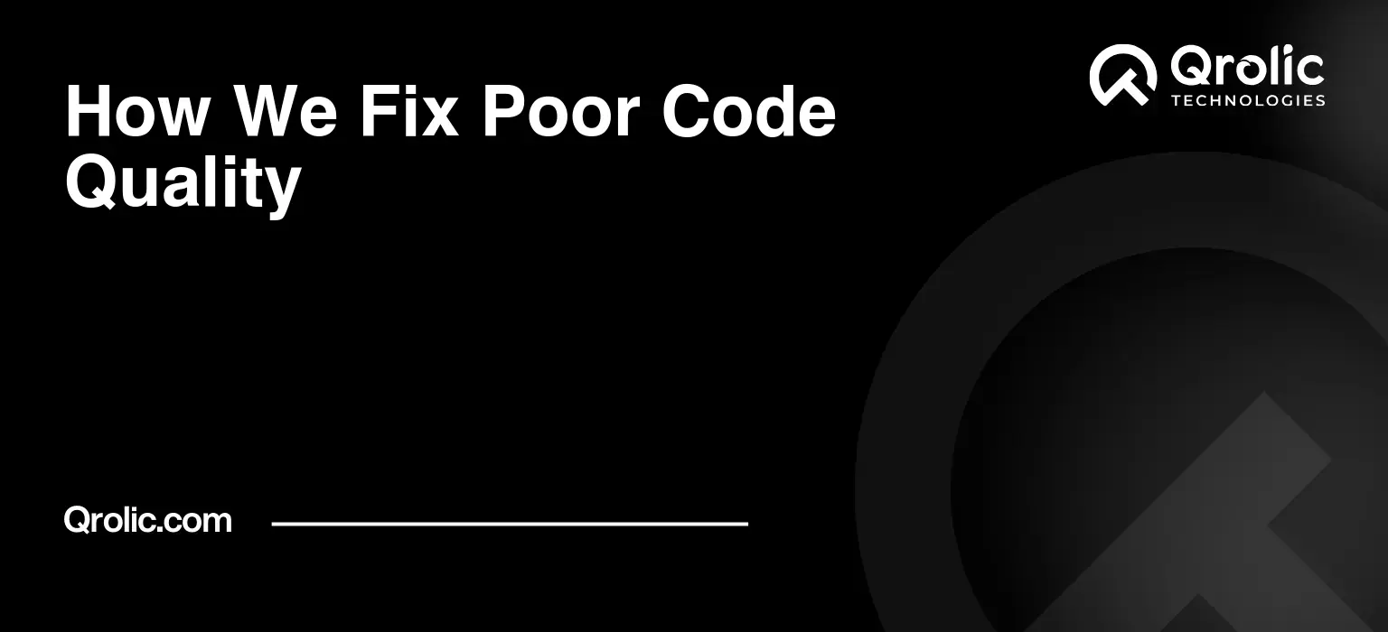 How We Fix Poor Code Quality How-We-Fix-Poor-Code-Quality-Featured-Image