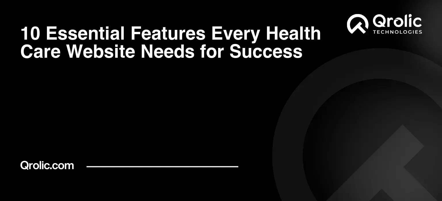 10 Essential Features Every Health Care Website Needs for Success 10-Essential-Features-Every-Health-Care-Website-Needs-for-Success-Featured-Image
