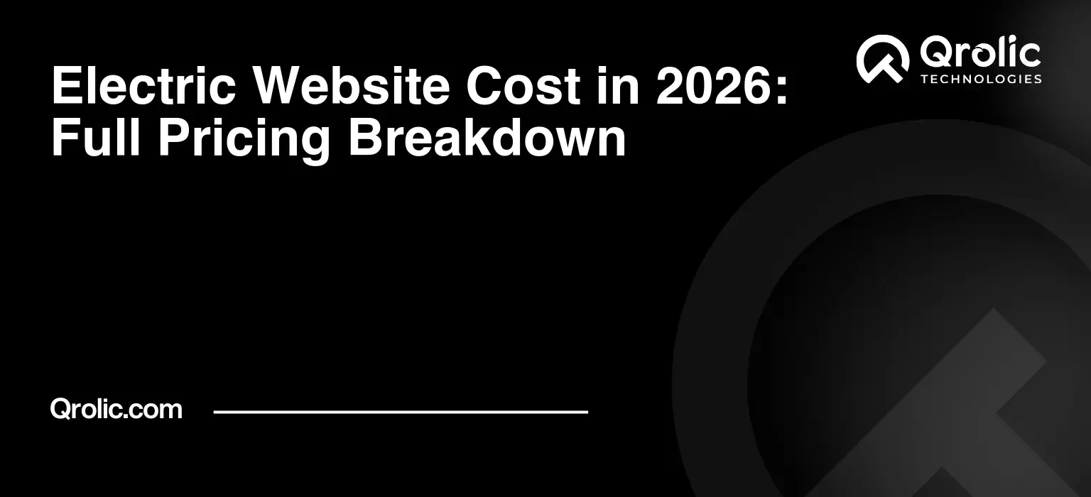 Electric Website Cost in 2026: Full Pricing Breakdown Electric-Website-Cost-in-2026-Full-Pricing-Breakdown-Featured-Image