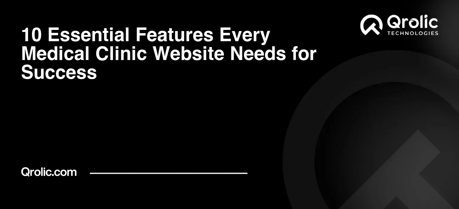 10 Essential Features Every Medical Clinic Website Needs for Success 10-Essential-Features-Every-Medical-Clinic-Website-Needs-for-Success-Featured-Image