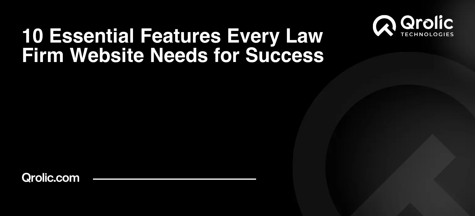 10 Essential Features Every Law Firm Website Needs for Success 10-Essential-Features-Every-Law-Firm-Website-Needs-for-Success-Featured-Image