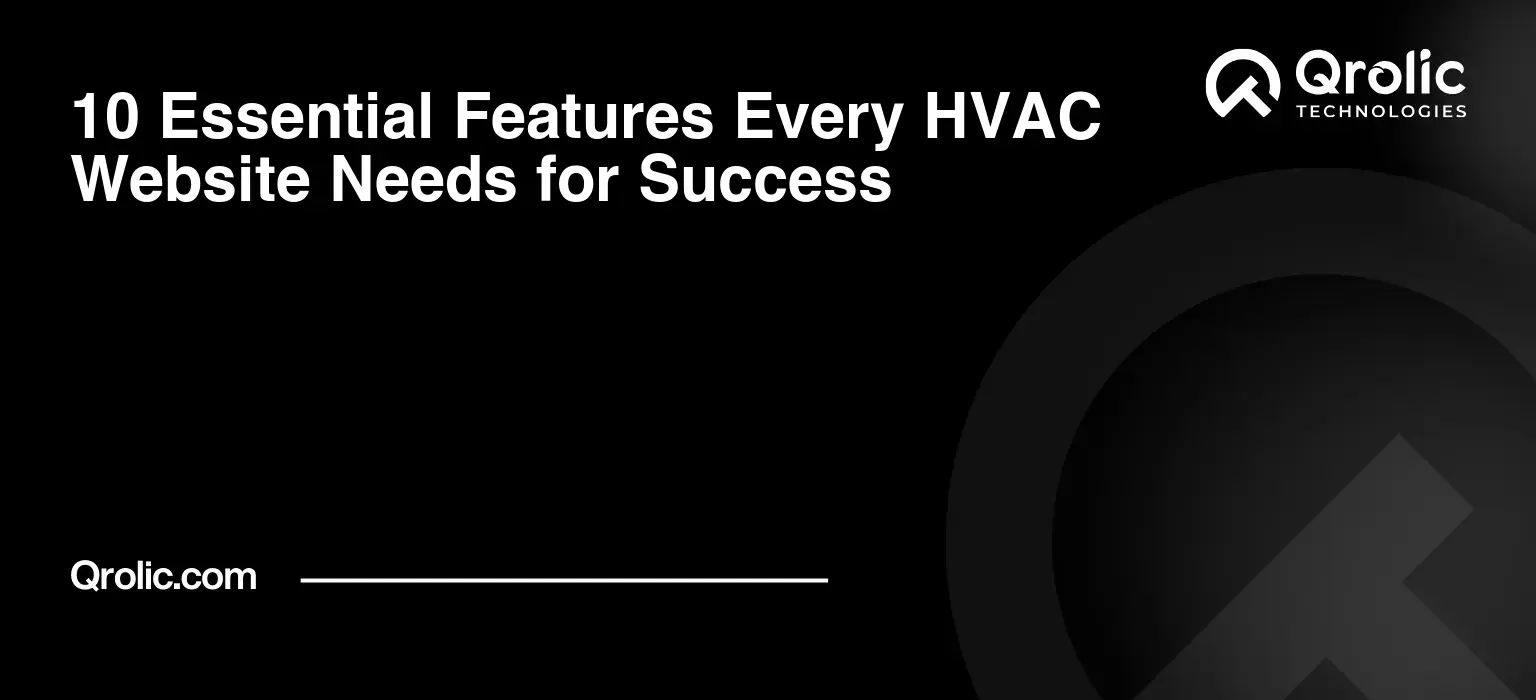 10 Essential Features Every HVAC Website Needs for Success 10-Essential-Features-Every-HVAC-Website-Needs-for-Success-Featured-Image
