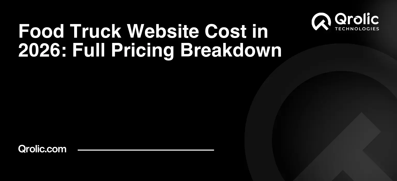 Food Truck Website Cost in 2026: Full Pricing Breakdown Food-Truck-Website-Cost-in-2026-Full-Pricing-Breakdown-Featured-Image