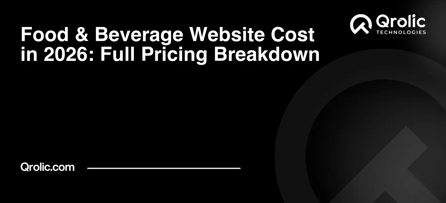 Food & Beverage Website Cost in 2026: Full Pricing Breakdown Food-amp-Beverage-Website-Cost-in-2026-Full-Pricing-Breakdown-Featured-Image