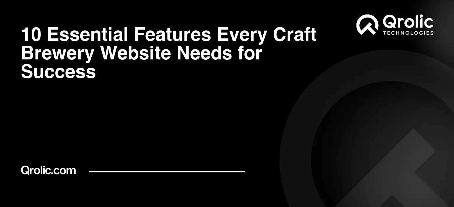 10 Essential Features Every Craft Brewery Website Needs for Success 10-Essential-Features-Every-Craft-Brewery-Website-Needs-for-Success-Featured-Image