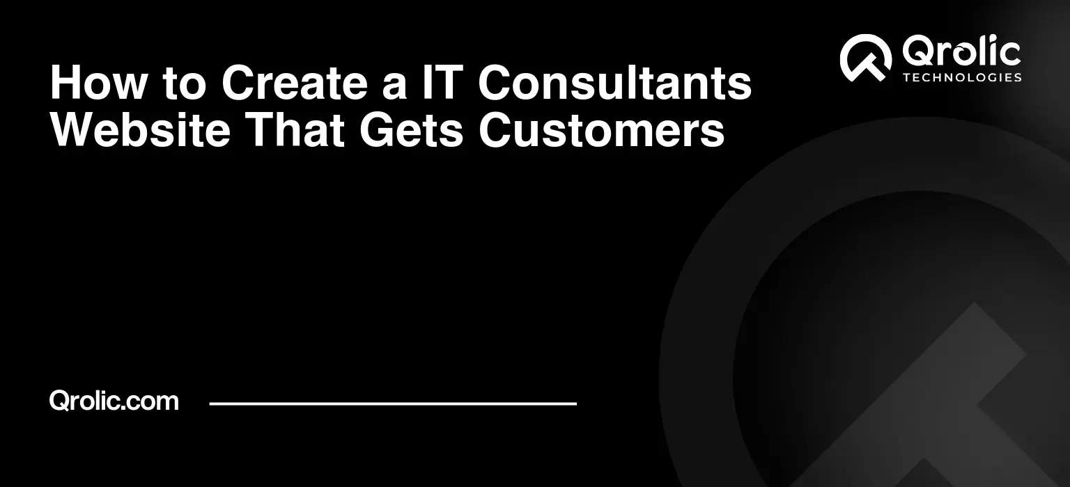 How to Create a IT Consultants Website That Gets Customers How-to-Create-a-IT-Consultants-Website-That-Gets-Customers-Featured-Image