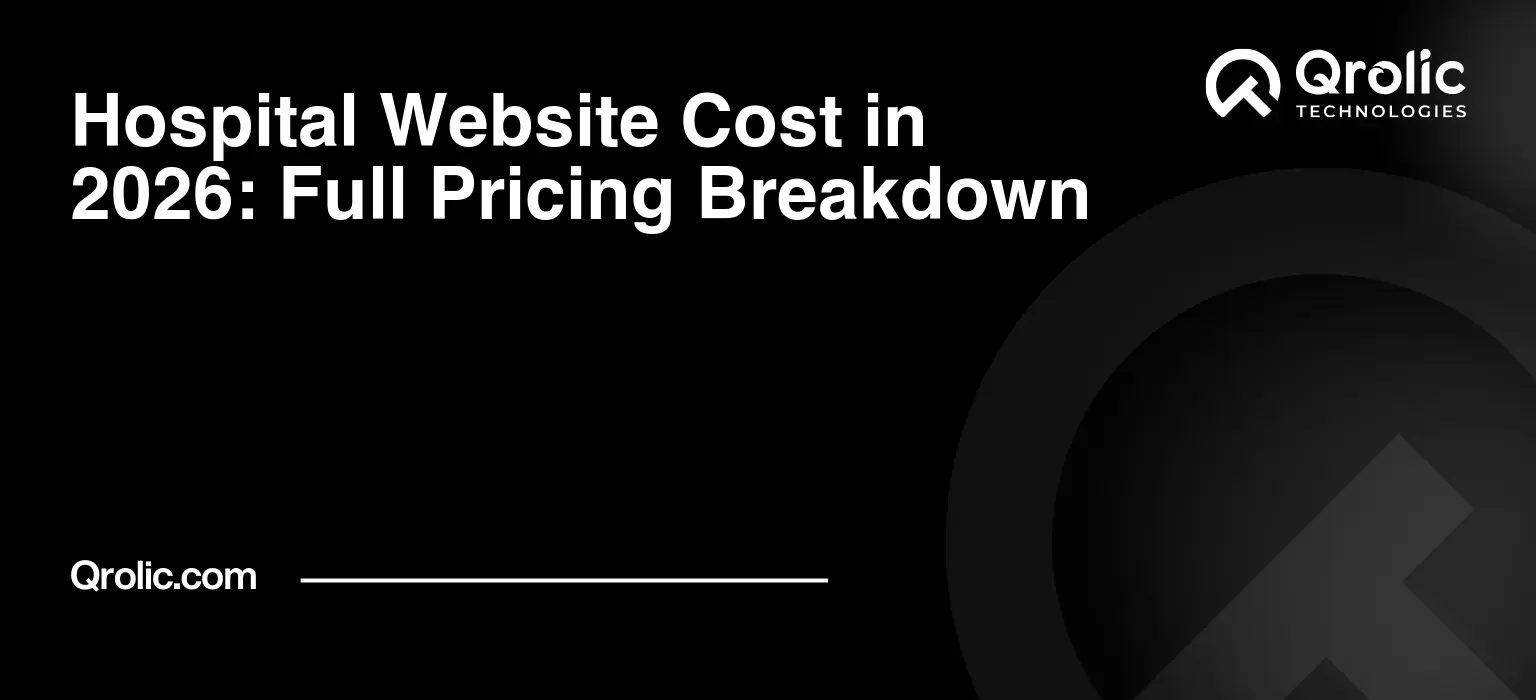 Hospital Website Cost in 2026: Full Pricing Breakdown Hospital-Website-Cost-in-2026-Full-Pricing-Breakdown-Featured-Image