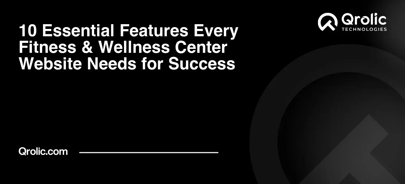 10 Essential Features Every Fitness & Wellness Center Website Needs for Success 10-Essential-Features-Every-Fitness-amp-Wellness-Center-Website-Needs-for-Success-Featured-Image