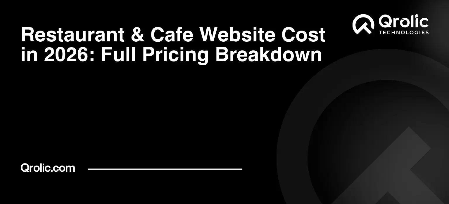 Restaurant & Cafe Website Cost in 2026: Full Pricing Breakdown Restaurant-amp-Cafe-Website-Cost-in-2026-Full-Pricing-Breakdown-Featured-Image
